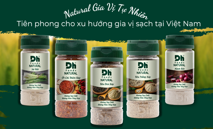 Natural Gia Vị Tự Nhiên – Tiên phong cho xu hướng gia vị sạch tại Việt Nam. Đằng sau sự thành công của doanh nghiệp là câu chuyện về tình yêu quê hương của nhà sáng lập